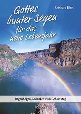 Ellsel |  Gottes bunter Segen für das neue Lebensjahr | Buch |  Sack Fachmedien