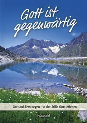 Tersteegen |  Gott ist gegenwärtig | Buch |  Sack Fachmedien