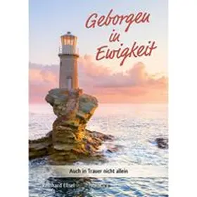 Ellsel |  Geborgen in Ewigkeit | Buch |  Sack Fachmedien
