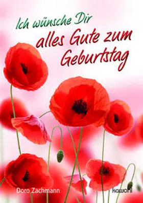 Zachmann |  Ich wünsche Dir alles Gute zum Geburtstag | Buch |  Sack Fachmedien