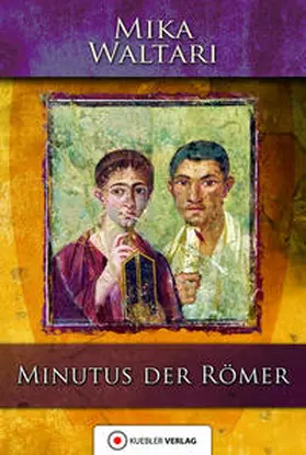 Waltari / Ludden |  Minutus der Römer | Buch |  Sack Fachmedien