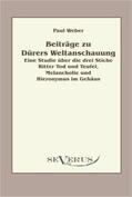 Weber |  Beiträge zu Dürers Weltanschauung | Buch |  Sack Fachmedien