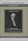 Curtius / Bedey |  Chlodwig Fürst zu Hohenlohe-Schillingsfürst. Zu seinem hundertsten Geburtstag | Buch |  Sack Fachmedien