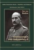 Baden / Bedey |  Prinz Max von Baden. Erinnerungen und Dokumente | Buch |  Sack Fachmedien