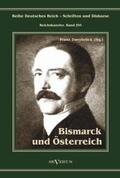 Zweybrück |  Otto Fürst von Bismarck. Bismarck und Österreich | Buch |  Sack Fachmedien