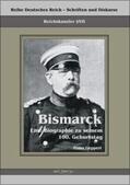 Geppert / Bedey |  Reichskanzler Otto von Bismarck. Eine Biographie zu seinem einhundertsten Geburtstag | Buch |  Sack Fachmedien