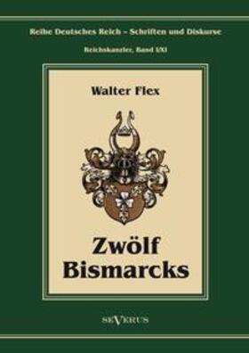 Flex | Zwölf Bismarcks | Buch | 978-3-86347-236-8 | sack.de