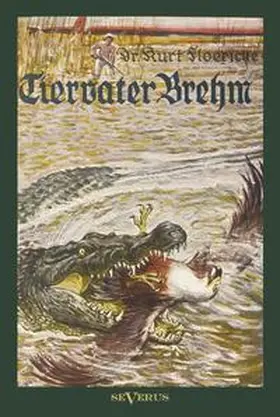 Floericke |  Alfred Brehm - Tiervater Brehm: Brehms Forschungsreisen | Buch |  Sack Fachmedien