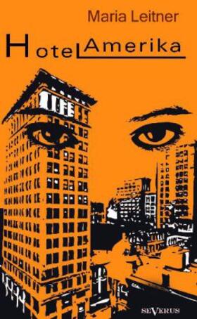 Leitner |  Hotel Amerika | Buch |  Sack Fachmedien