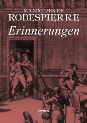 Robespierre |  Erinnerungen | Buch |  Sack Fachmedien