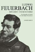 Kohut |  Ludwig Feuerbach: Sein Leben und seine Werke | Buch |  Sack Fachmedien