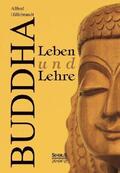 Hillebrandt |  Buddha - Leben und Lehre | Buch |  Sack Fachmedien