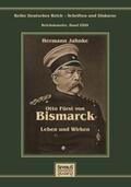 Jahnke / Bedey |  Otto Fürst von Bismarck - Leben und Wirken | Buch |  Sack Fachmedien