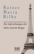Rilke |  Die Aufzeichnungen des Malte Laurids Brigge | Buch |  Sack Fachmedien