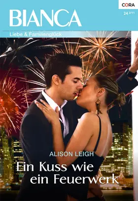 Leigh |  Ein Kuss wie ein Feuerwerk | eBook | Sack Fachmedien