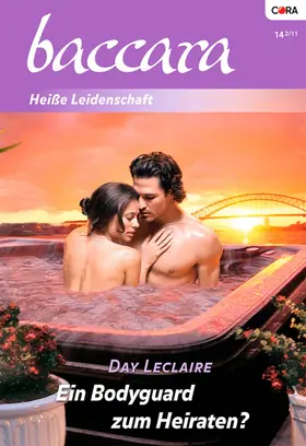 Leclaire |  Ein Bodyguard zum Heiraten? | eBook | Sack Fachmedien