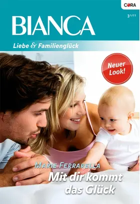 Ferrarella | Mit dir kommt das Glück | E-Book | www.sack.de