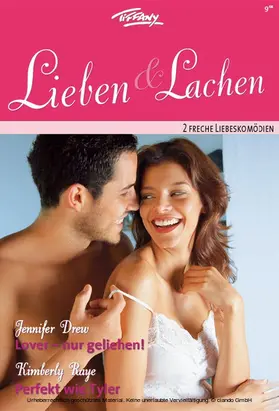Drew / Raye |  Tiffany Lieben & Lachen Band 48 | eBook | Sack Fachmedien