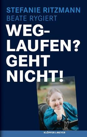 Ritzmann / Rygiert |  Weglaufen? Geht nicht! | Buch |  Sack Fachmedien