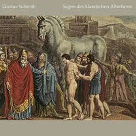 Schwab |  Sagen des klassischen Altertums | Sonstiges |  Sack Fachmedien