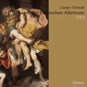 Schwab |  Sagen des klassischen Altertums | Sonstiges |  Sack Fachmedien