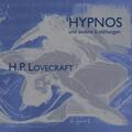 Lovecraft |  Lovecraft, H: Hypnos und andere Erzählungen | Sonstiges |  Sack Fachmedien