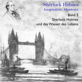 Doyle | Sherlock Holmes und das Wasser des Lebens | Sonstiges | 978-3-86352-242-1 | sack.de