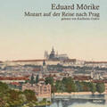 Mörike |  Mozart auf der Reise nach Prag | Sonstiges |  Sack Fachmedien