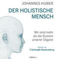 Huber |  Huber, J: Der holistische Mensch/MP3 | Sonstiges |  Sack Fachmedien