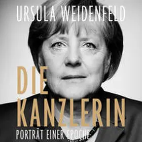 Weidenfeld |  Die Kanzlerin | Sonstiges |  Sack Fachmedien