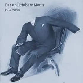 Wells |  Der Unsichtbare | Sonstiges |  Sack Fachmedien