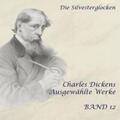 Dickens |  Die Silvesterglocken | Sonstiges |  Sack Fachmedien