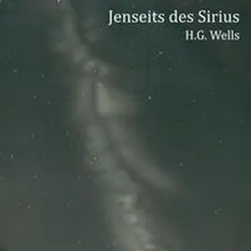 Wells |  Jenseits des Sirius | Sonstiges |  Sack Fachmedien