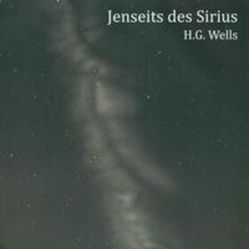 Wells | Jenseits des Sirius | Sonstiges | 978-3-86352-468-5 | sack.de