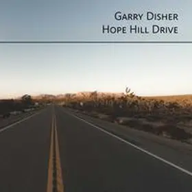 Disher |  Hope Hill Drive | Sonstiges |  Sack Fachmedien