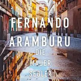 Aramburu |  Die Mauersegler | Sonstiges |  Sack Fachmedien