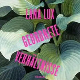 Lux |  Geordnete Verhältnisse | Sonstiges |  Sack Fachmedien