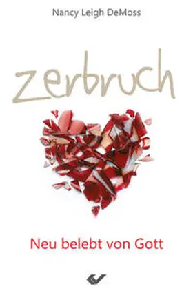 DeMoss |  Zerbruch | Buch |  Sack Fachmedien