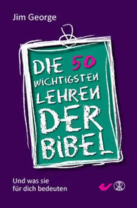George |  Die 50 wichtigsten Lehren der Bibel | Buch |  Sack Fachmedien