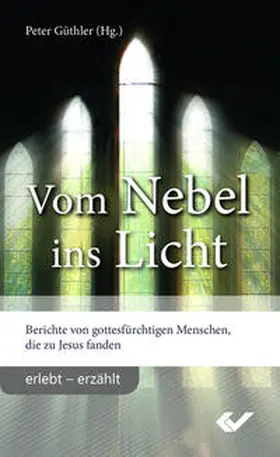 Güthler |  Vom Nebel ins Licht | Buch |  Sack Fachmedien