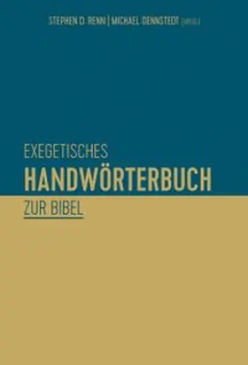 Renn / Dennstedt |  Exegetisches Handwörterbuch zur Bibel | Buch |  Sack Fachmedien