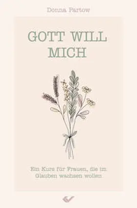 Partow |  Gott will mich | Buch |  Sack Fachmedien