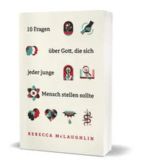McLaughlin |  10 Fragen über Gott, die sich jeder junge Mensch stellen sollte | Buch |  Sack Fachmedien