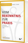 Smith |  Vom Bekenntnis zur Praxis | Buch |  Sack Fachmedien