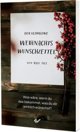 Tice |  Der ultimative Weihnachtswunschzettel | Buch |  Sack Fachmedien