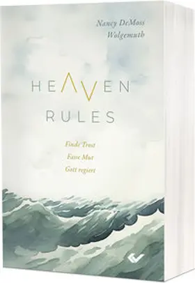 DeMoss Wolgemuth / DeMoss |  Heaven Rules | Buch |  Sack Fachmedien