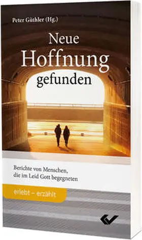 Güthler |  Neue Hoffnung gefunden | Buch |  Sack Fachmedien