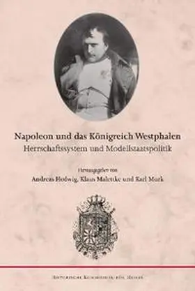 Hedwig / Malettke / Murk |  Napoleon und das Königreich Westphalen | Buch |  Sack Fachmedien