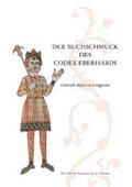 Meyer zu Ermgassen |  Der Buchschmuck des Codex Eberhardi | Buch |  Sack Fachmedien