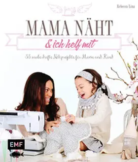 Lina |  Mama näht und ich helf mit | Buch |  Sack Fachmedien